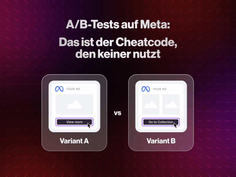 A/B-Test auf Meta Ads: Vergleich zwischen Call-to-Action „View more“ (Variante A) und „Go to Collection“ (Variante B) zur Performance-Optimierung von Anzeigen.